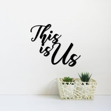 This is Us Sign | Metal Words | This is Us Cutout Metal Sign | Wall Saying | Words for the Wall | Metal Wall Sign | This is Us Quote Gifts